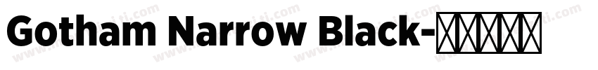 Gotham Narrow Black字体转换